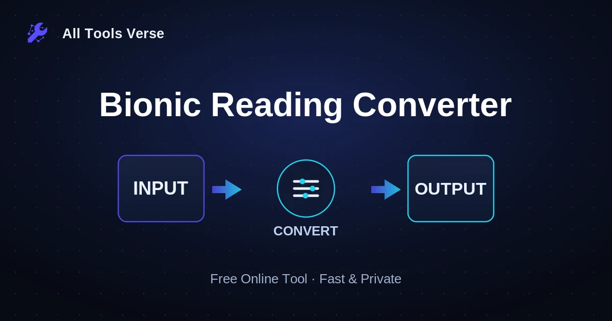 Bionic Reading Converter · free online tool · All Tools Verse