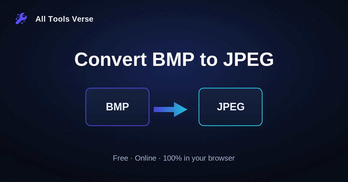 Convert BMP to JPEG · free online tool · All Tools Verse