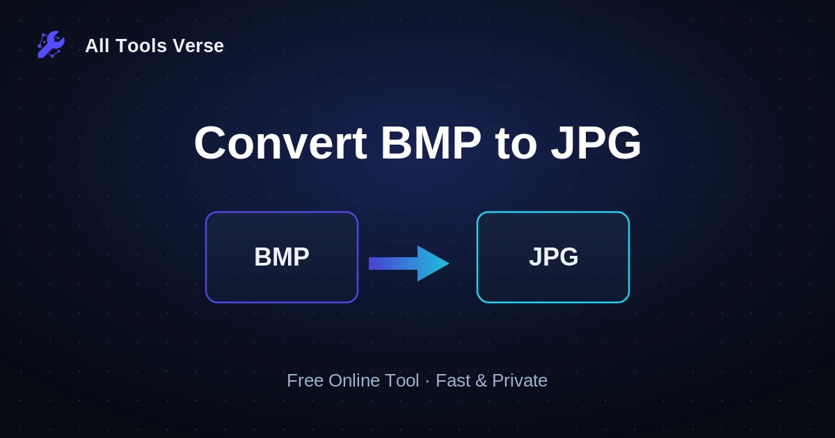 Convert BMP to JPG · free online tool · All Tools Verse