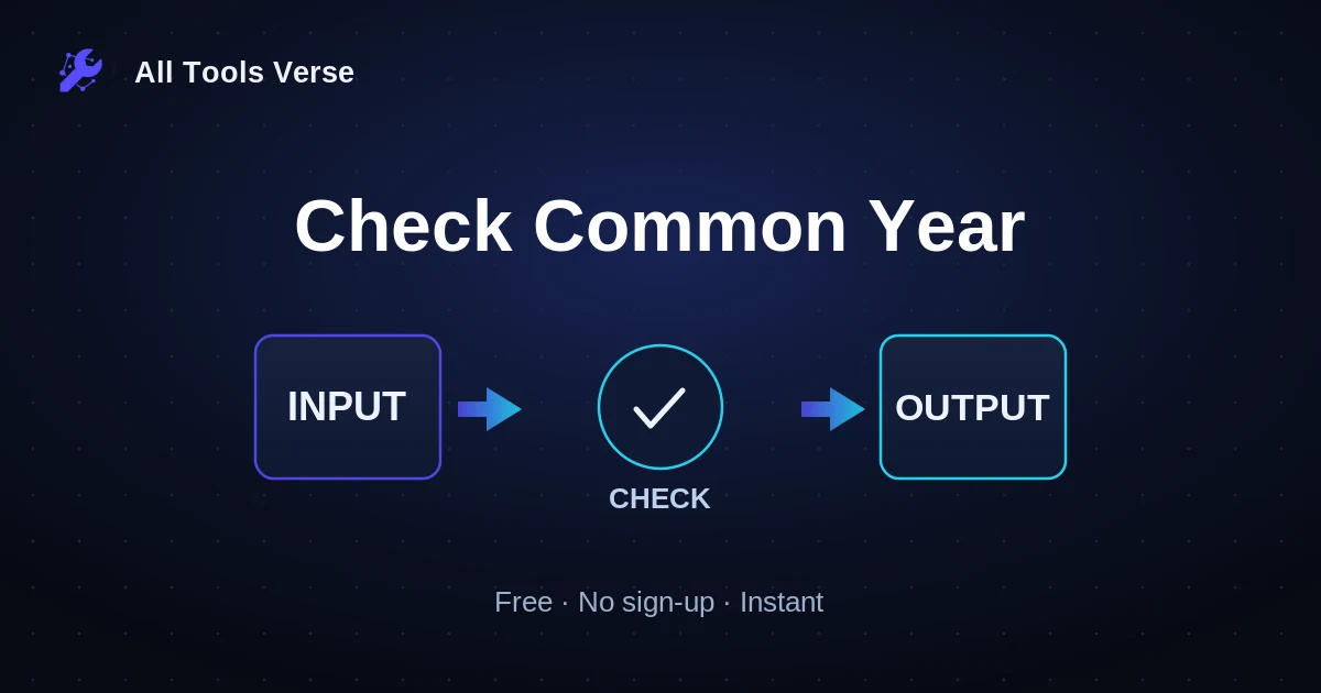 Check Common Year · free online tool · All Tools Verse