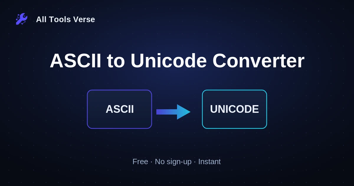 ASCII to Unicode Converter · free online tool · All Tools Verse