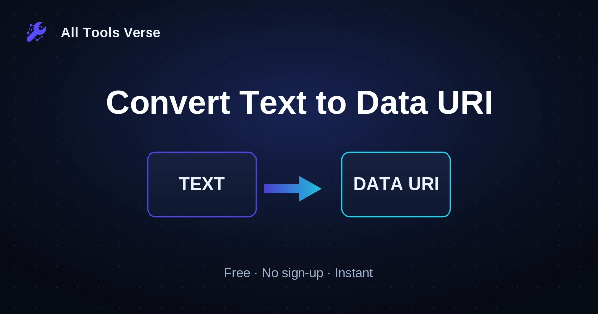Convert Text to Data URI · free online tool · All Tools Verse