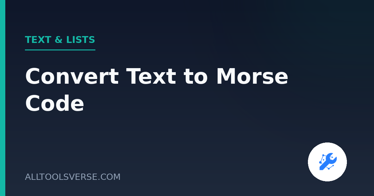 Convert Text to Morse Code