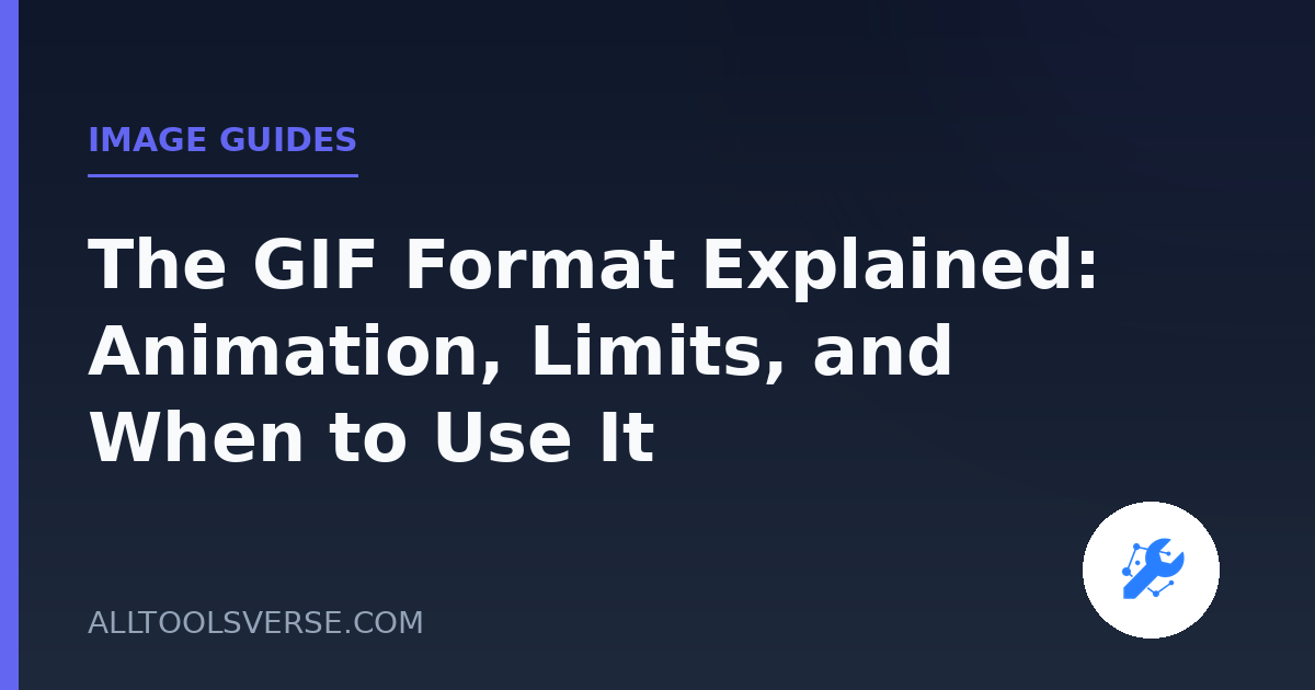 The GIF Format Explained: Animation, Limits, and When to Use It