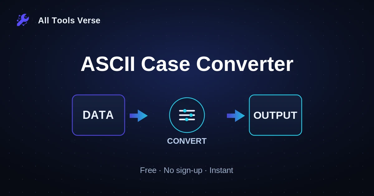 ASCII Case Converter · free online tool · All Tools Verse