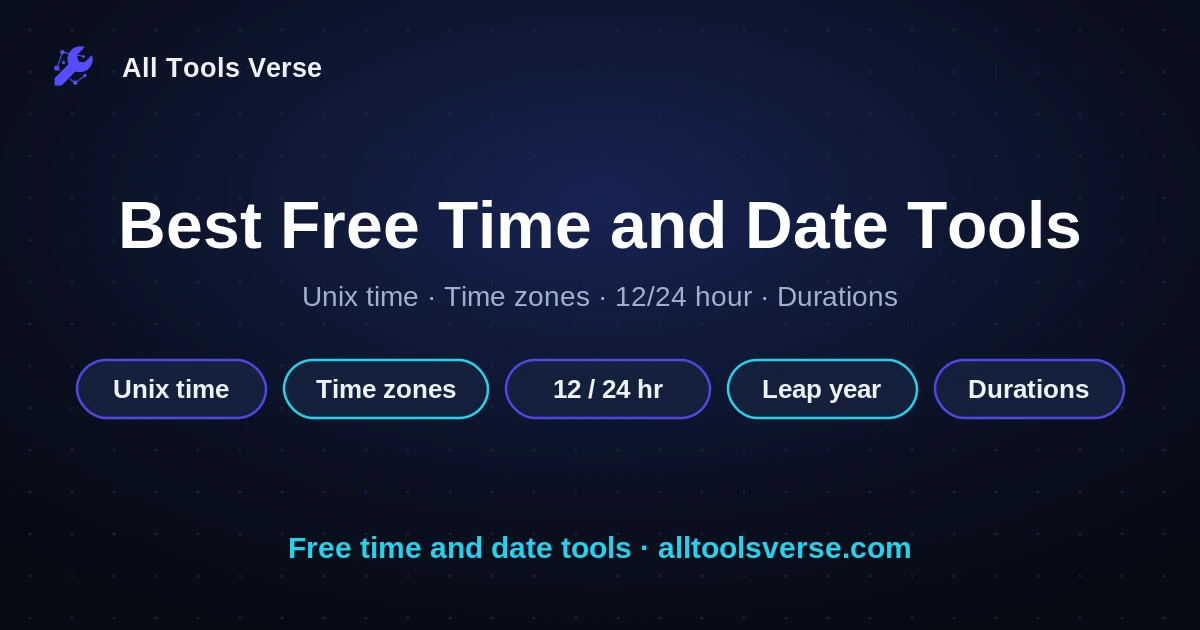 Best free time and date tools, browser based, by All Tools Verse