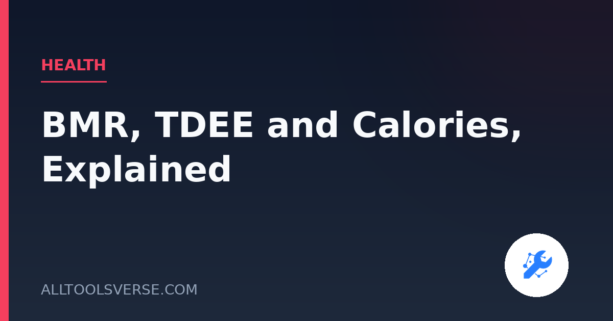 BMR, TDEE and Calories: How Your Body Burns Energy