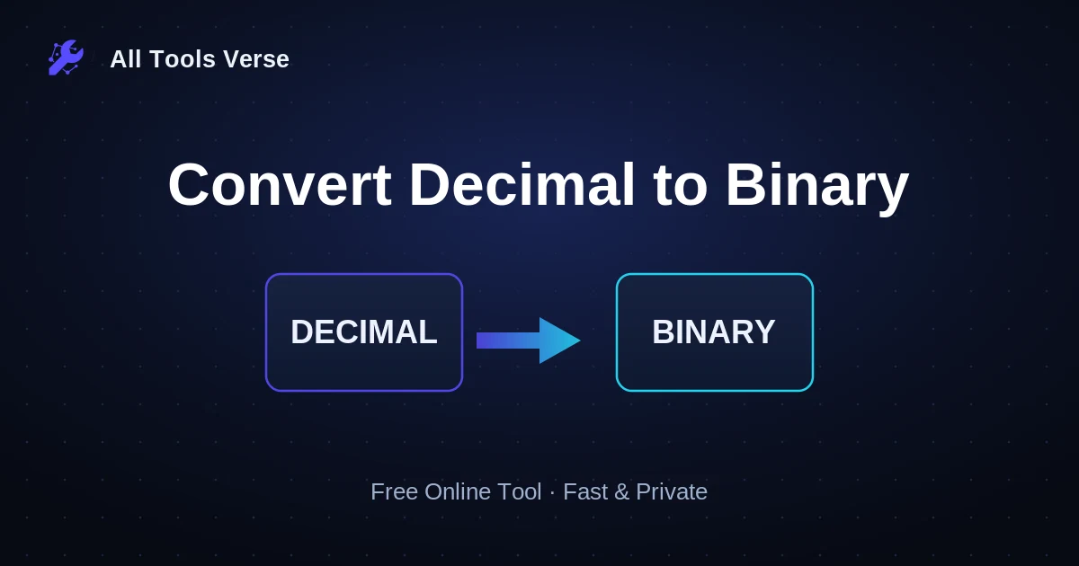 Convert Decimal to Binary · free online tool · All Tools Verse