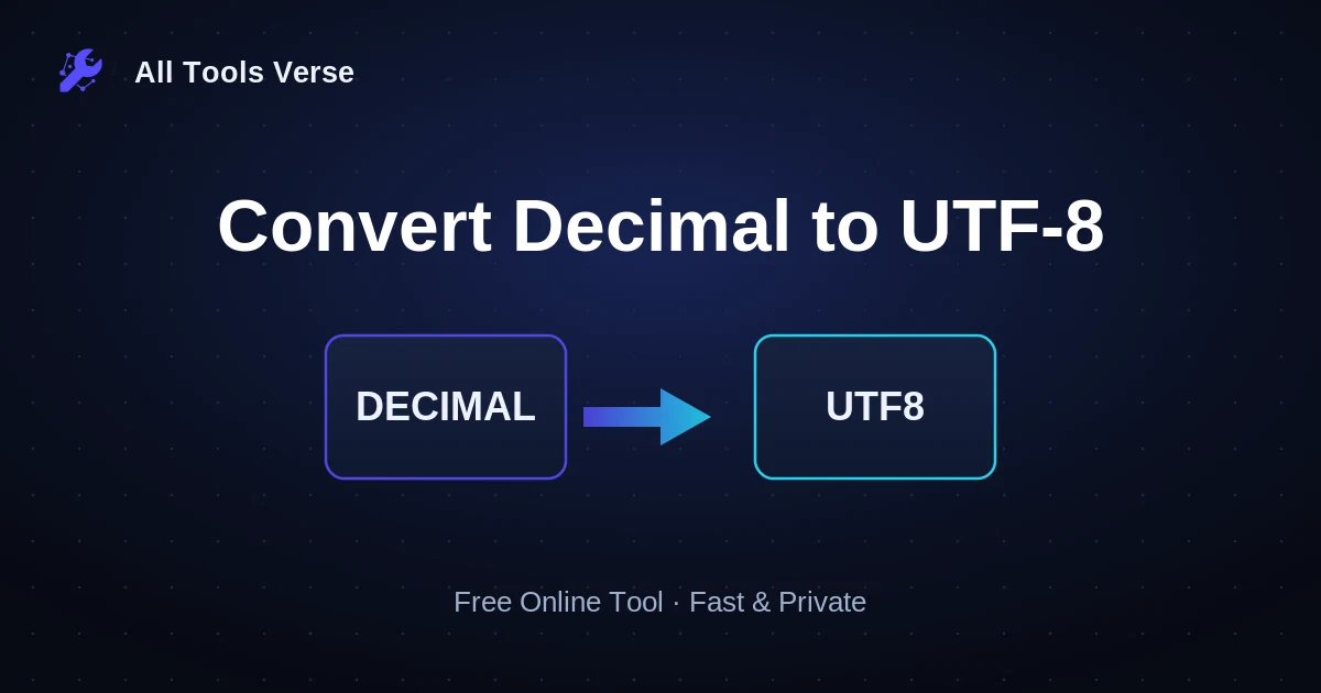 Convert Decimal to UTF-8 · free online tool · All Tools Verse