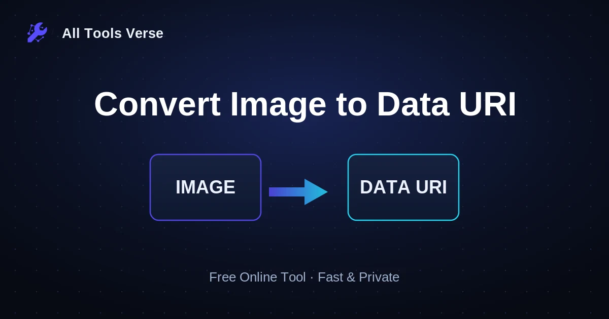 Convert Image to Data URI · free online tool · All Tools Verse