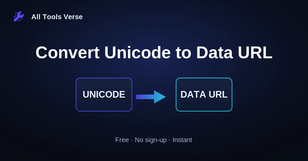 Convert Unicode to Data URL · free online tool · All Tools Verse