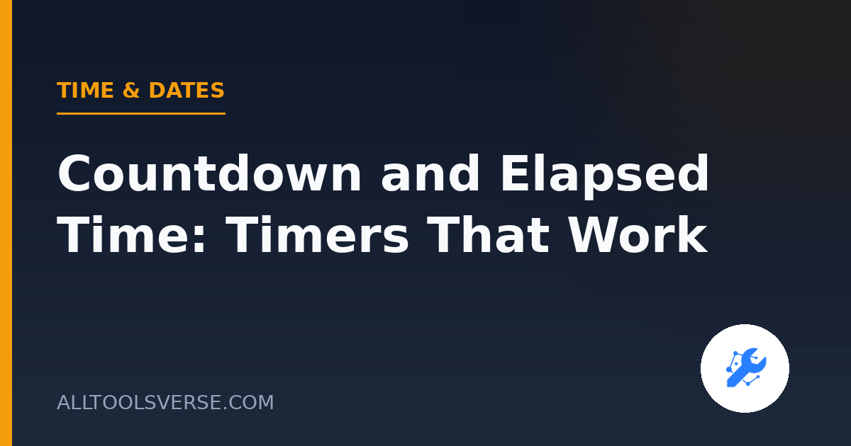 Countdown and Elapsed Time: Timers That Work