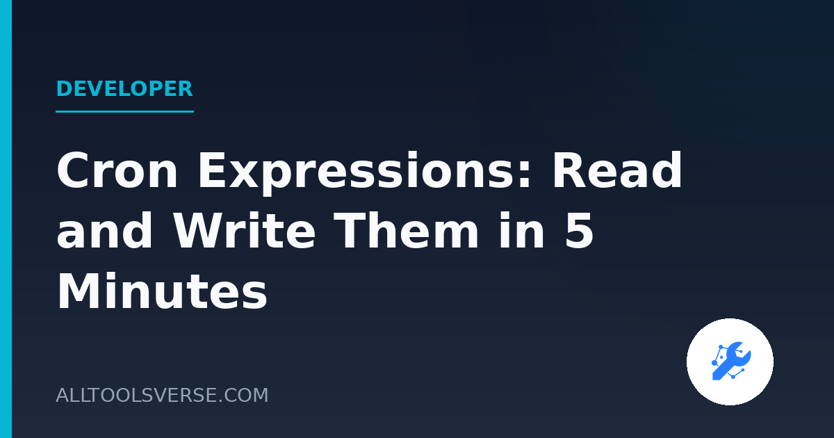 Cron Expressions: Read and Write Them in 5 Minutes