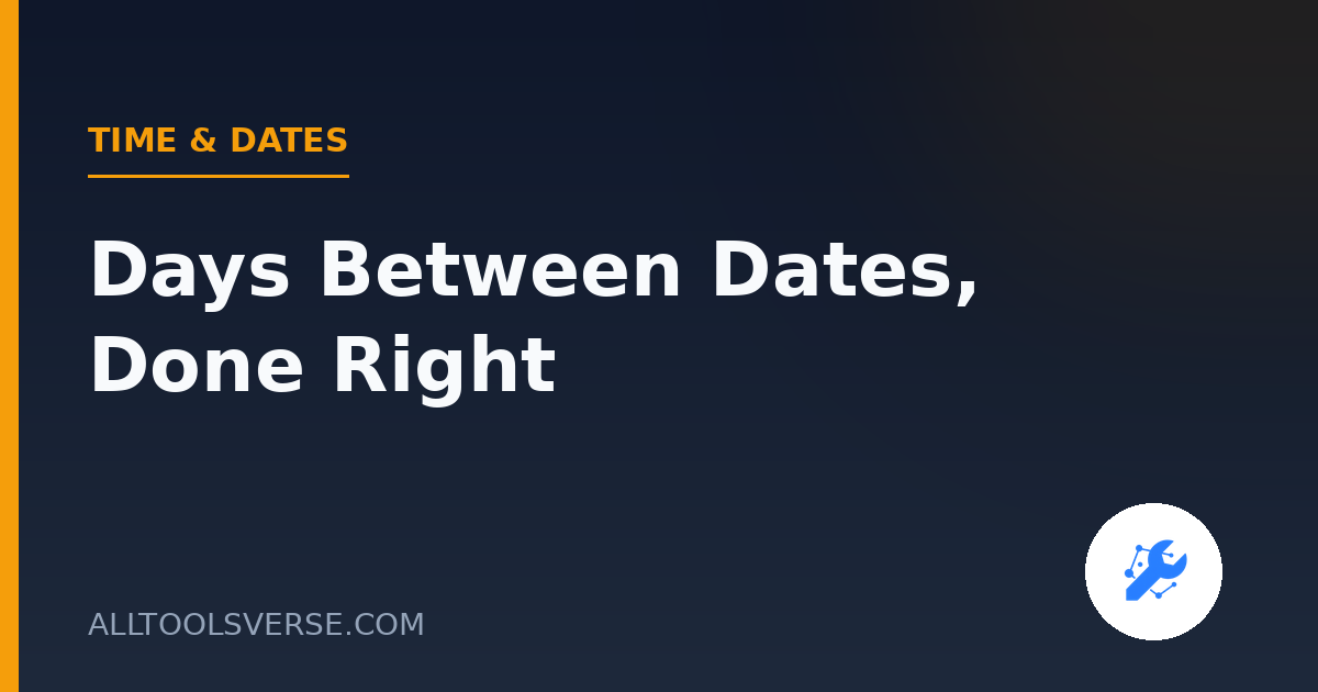 Date Difference: Days Between Dates Done Right