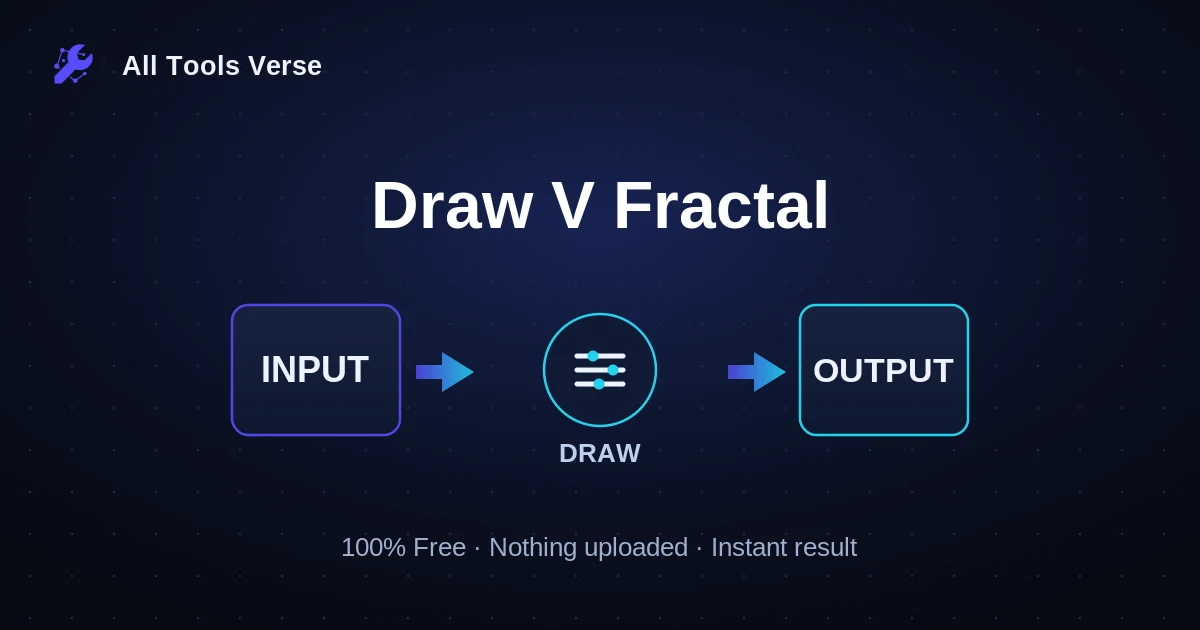 Draw V Fractal · free online tool · All Tools Verse