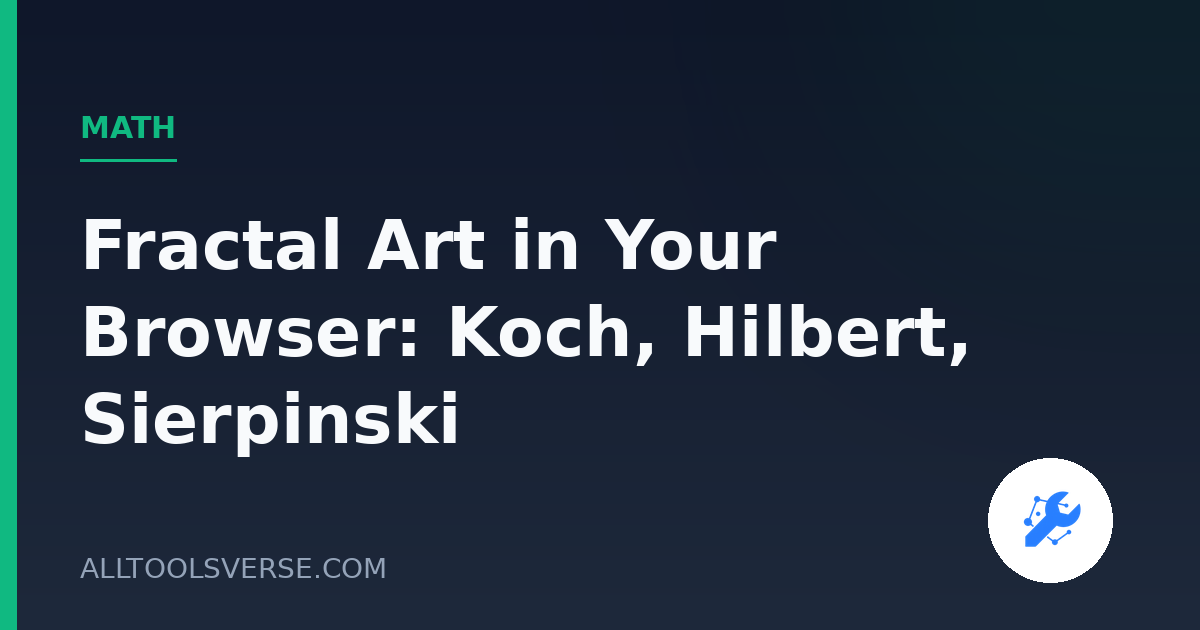 Fractal Art in Your Browser: Koch, Hilbert, Sierpinski