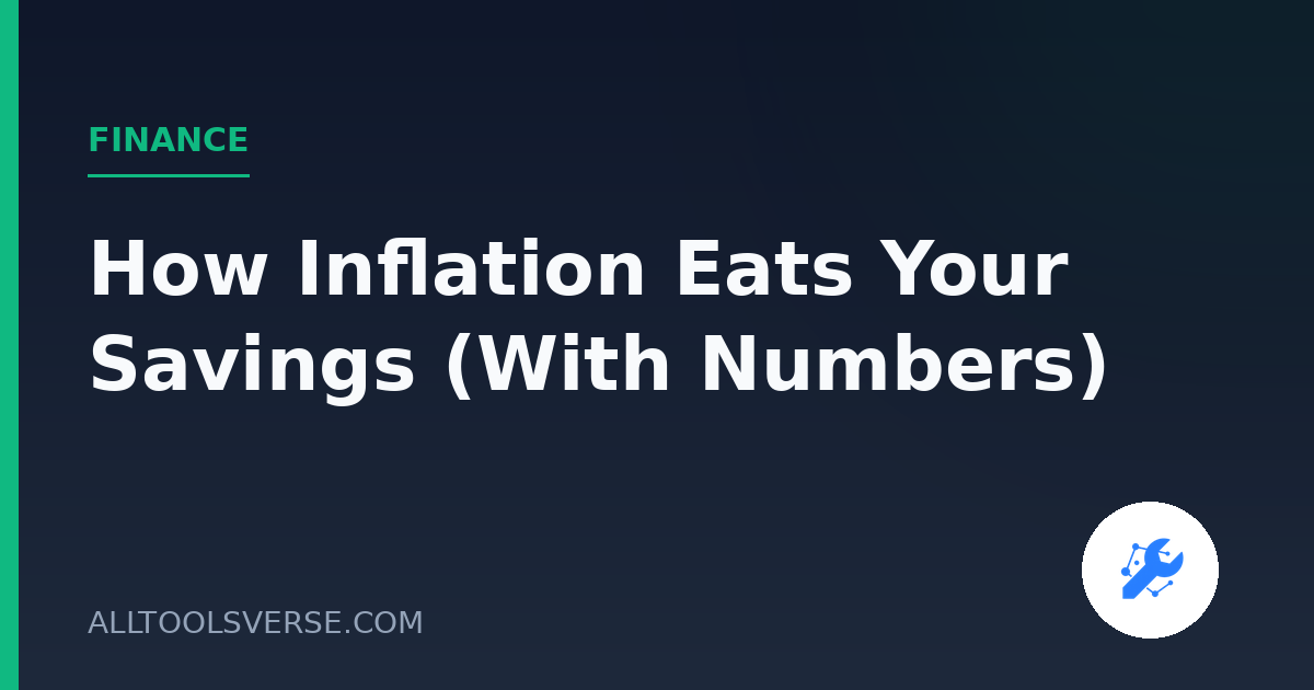 How Inflation Eats Your Savings (With Numbers)
