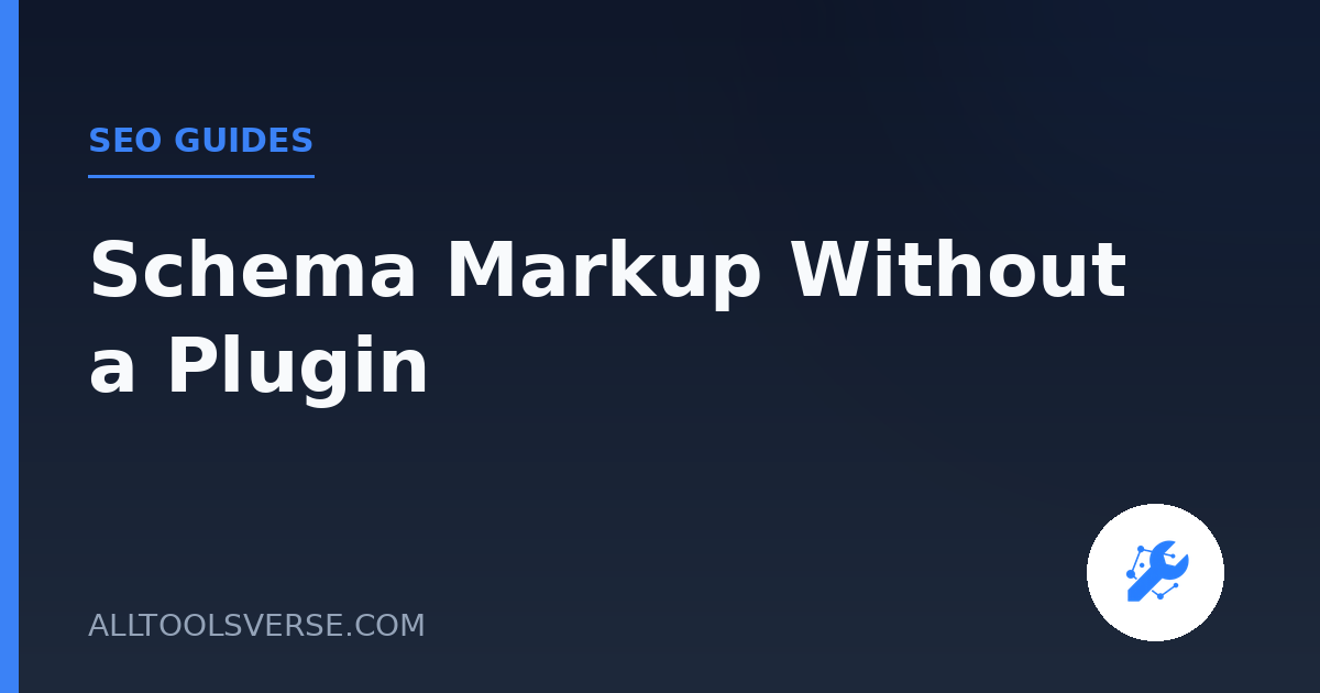 Schema Markup: Rich Results Without a Plugin