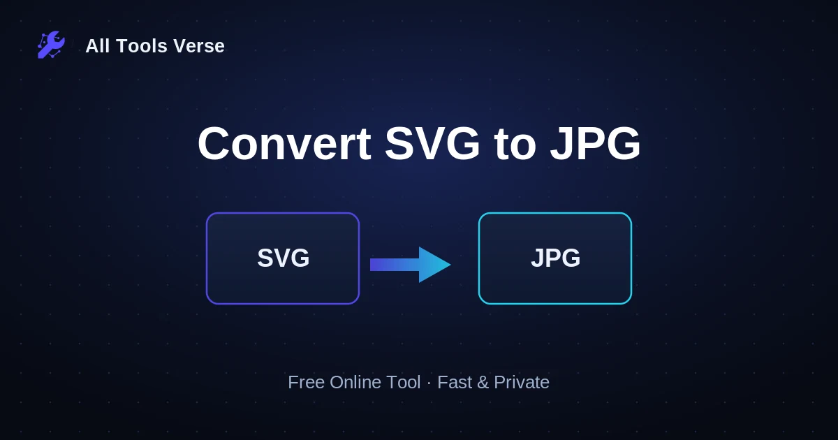 Convert SVG to JPG · free online tool · All Tools Verse