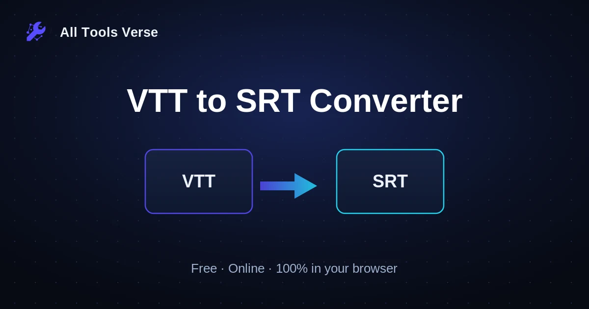 VTT to SRT Converter · free online tool · All Tools Verse