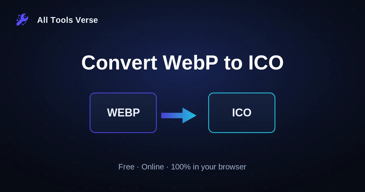 Convert WebP to ICO · free online tool · All Tools Verse