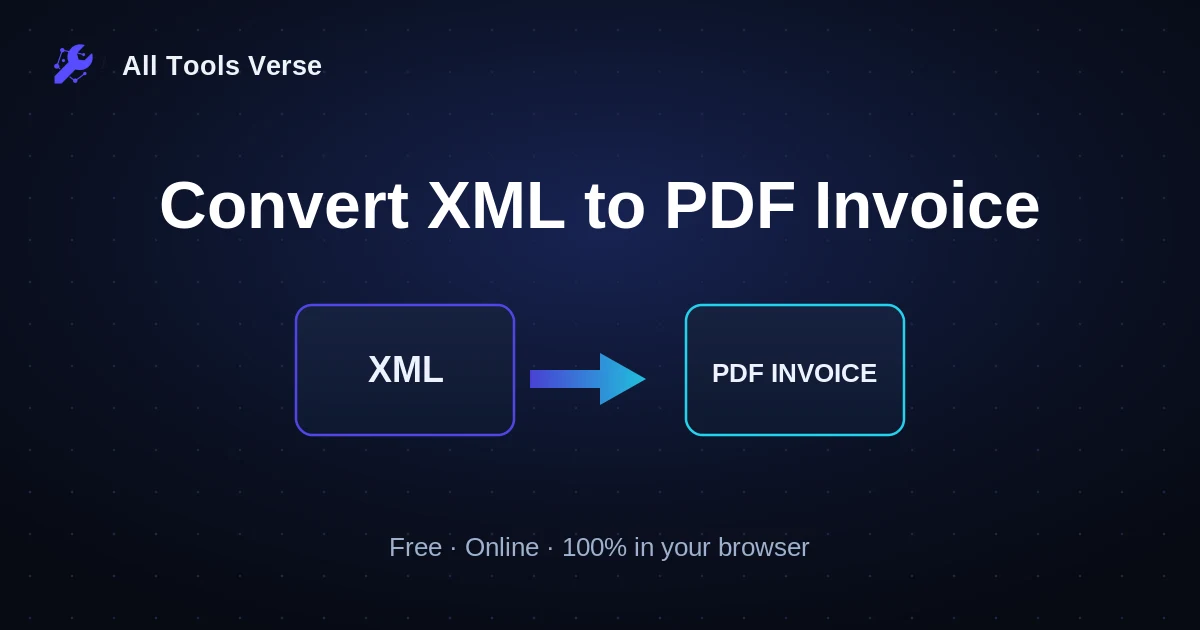 Convert XML to PDF Invoice · free online tool · All Tools Verse