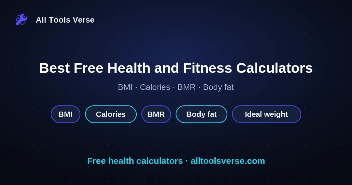 Best Free Health and Fitness Calculators, browser based, by All Tools Verse