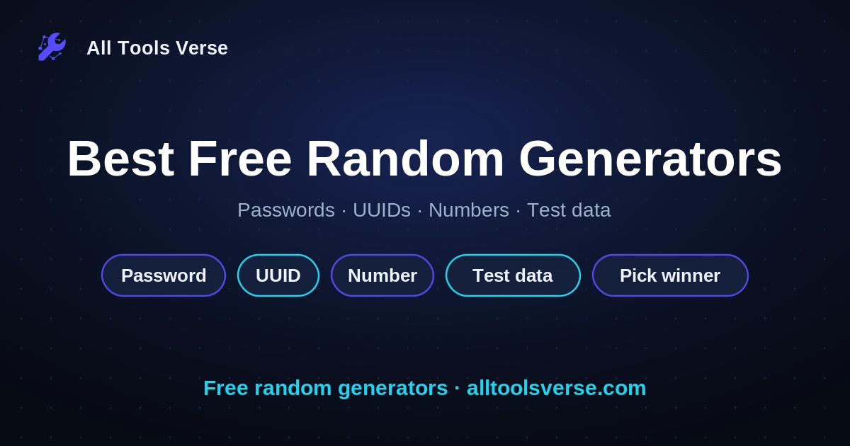 Best Free Random Generators, browser based, by All Tools Verse