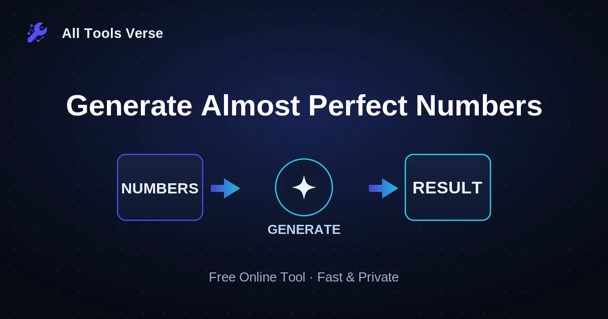 Generate Almost Perfect Numbers · free online tool · All Tools Verse