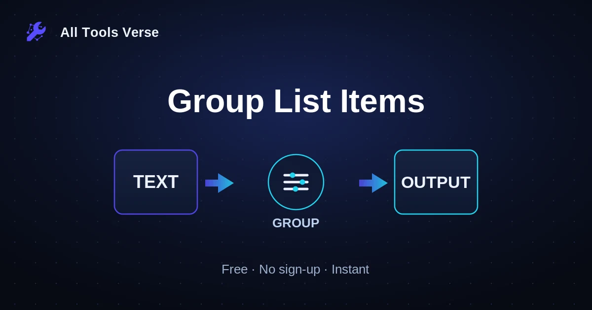 Group List Items · free online tool · All Tools Verse