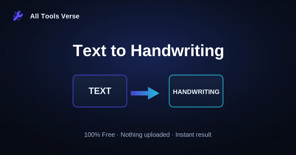 Text to Handwriting · free online tool · All Tools Verse